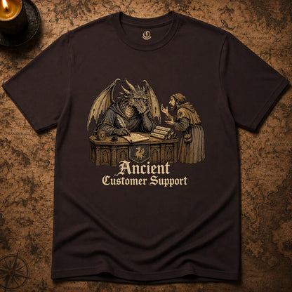 ANCIENT CUSTOMER SUPPORT T-SHIRT