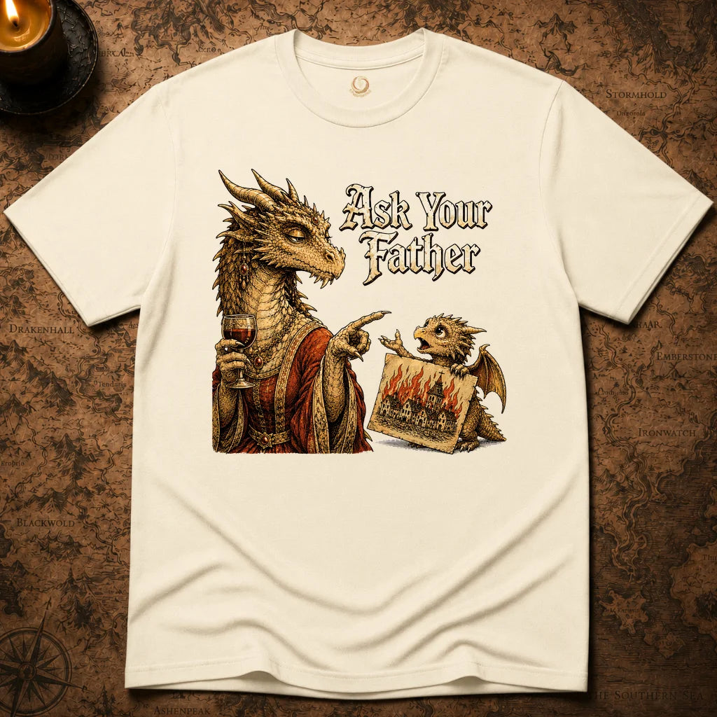 ASK YOUR FATHER T-SHIRT