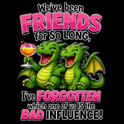 BAD INFLUENCE DRAGON FRIENDS T-SHIRT