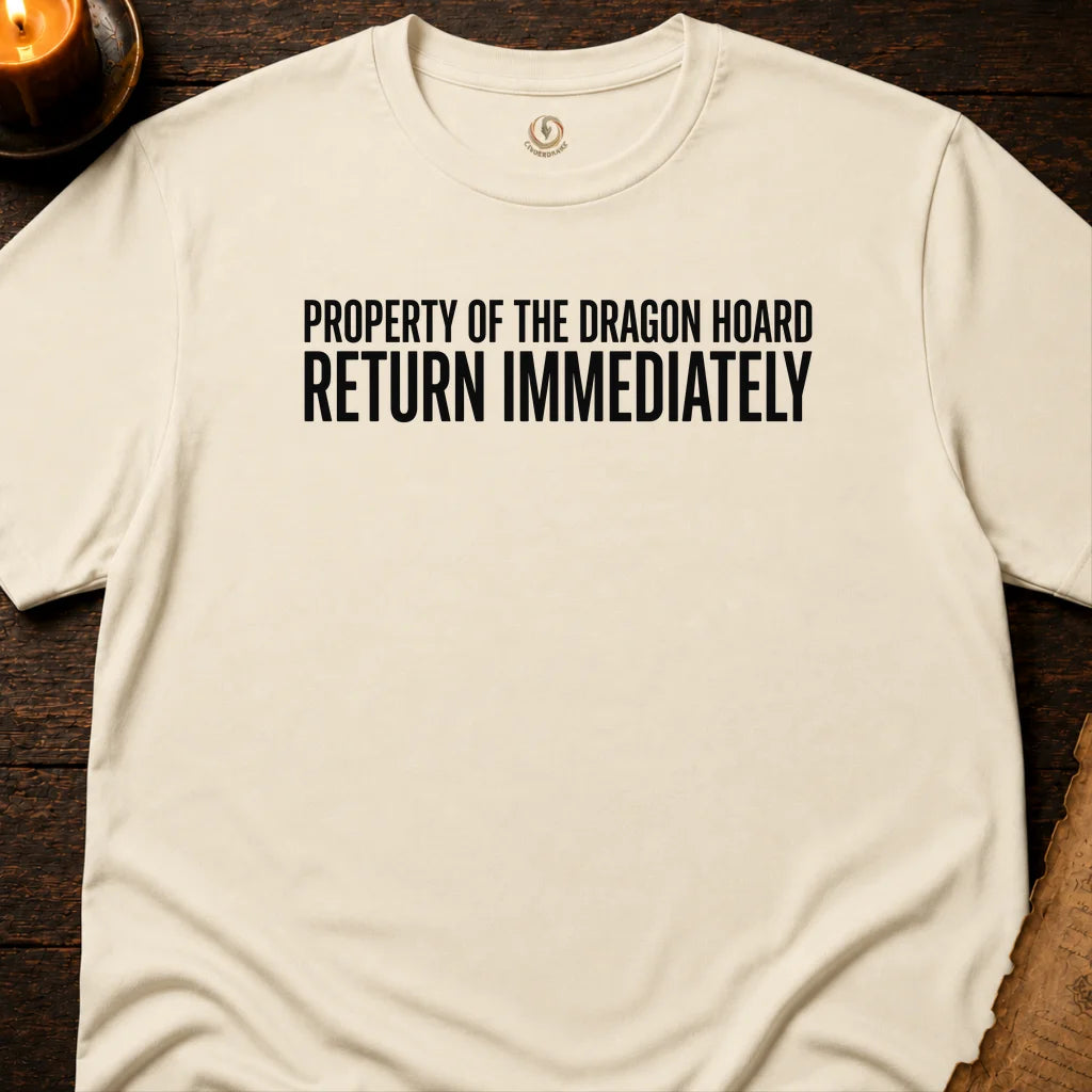 DRAGON HOARD RETURN IMMEDIATELY T-SHIRT
