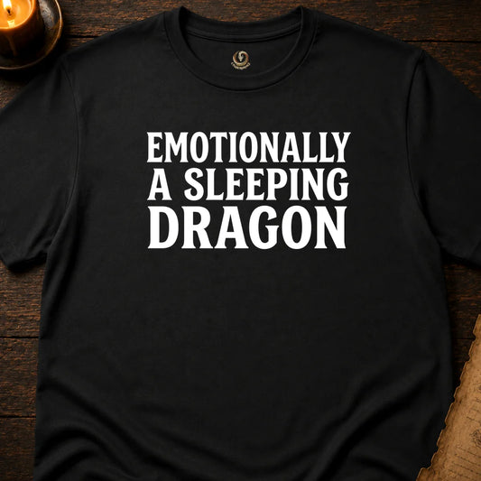 EMOTIONALLY A SLEEPING DRAGON T-SHIRT