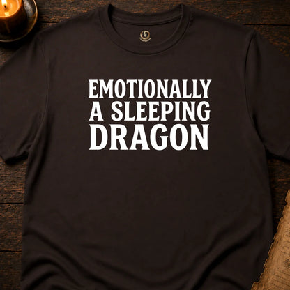 EMOTIONALLY A SLEEPING DRAGON T-SHIRT