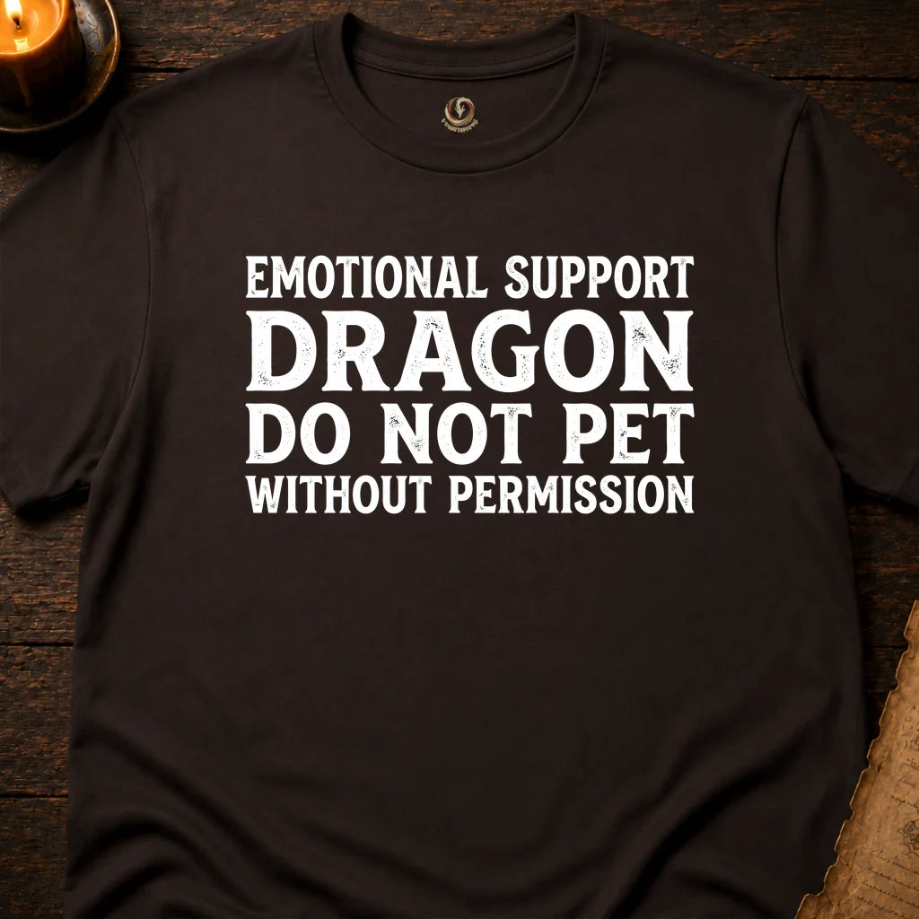 EMOTIONAL SUPPORT DRAGON T-SHIRT