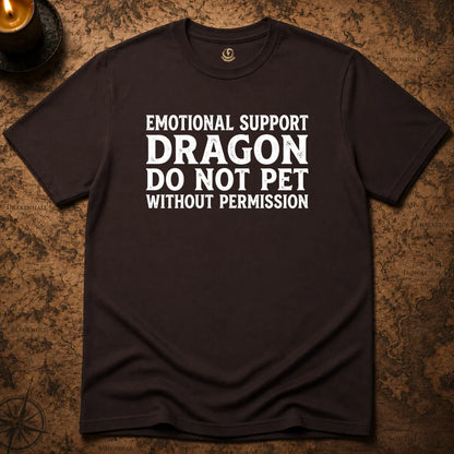 EMOTIONAL SUPPORT DRAGON T-SHIRT