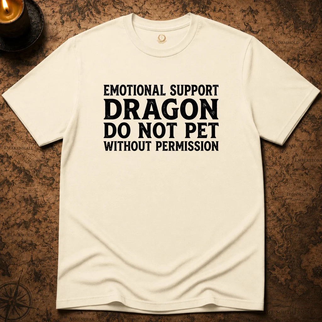 EMOTIONAL SUPPORT DRAGON T-SHIRT