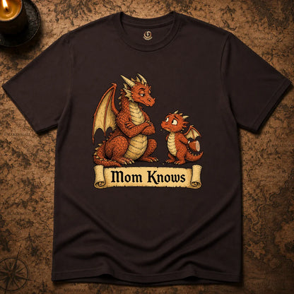 MOM KNOWS T-SHIRT
