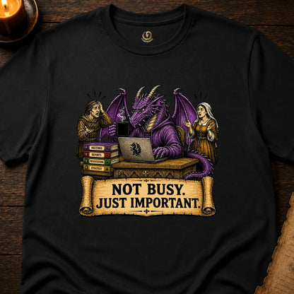 NOT BUSY. JUST IMPORTANT T-SHIRT