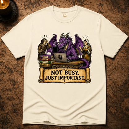 NOT BUSY. JUST IMPORTANT T-SHIRT
