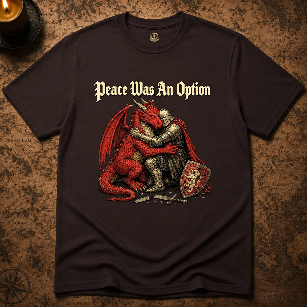 PEACE WAS AN OPTION T-SHIRT
