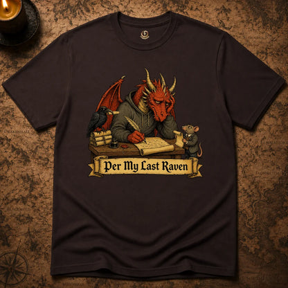 PER MY LAST RAVEN T-SHIRT