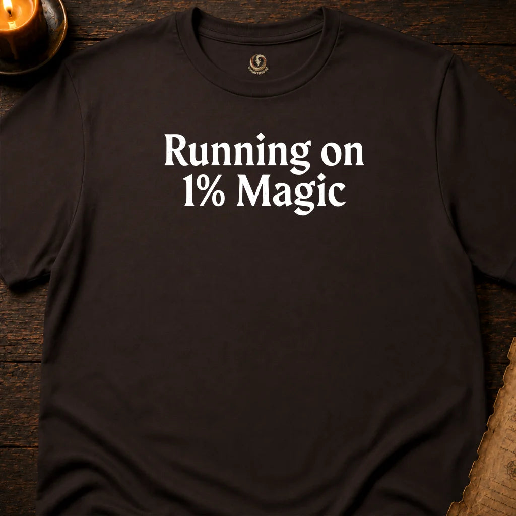 RUNNING ON 1% MAGIC T-SHIRT