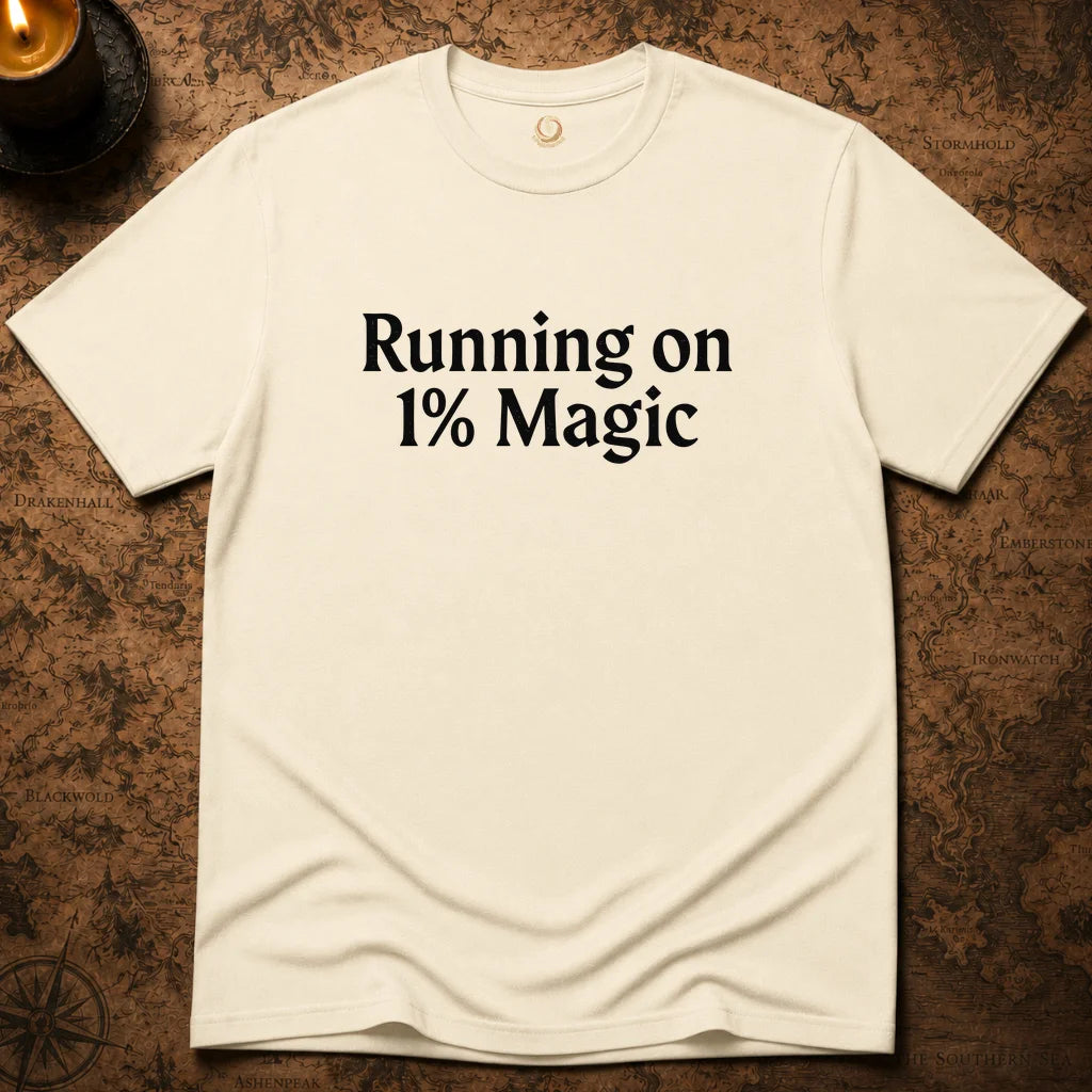 RUNNING ON 1% MAGIC T-SHIRT