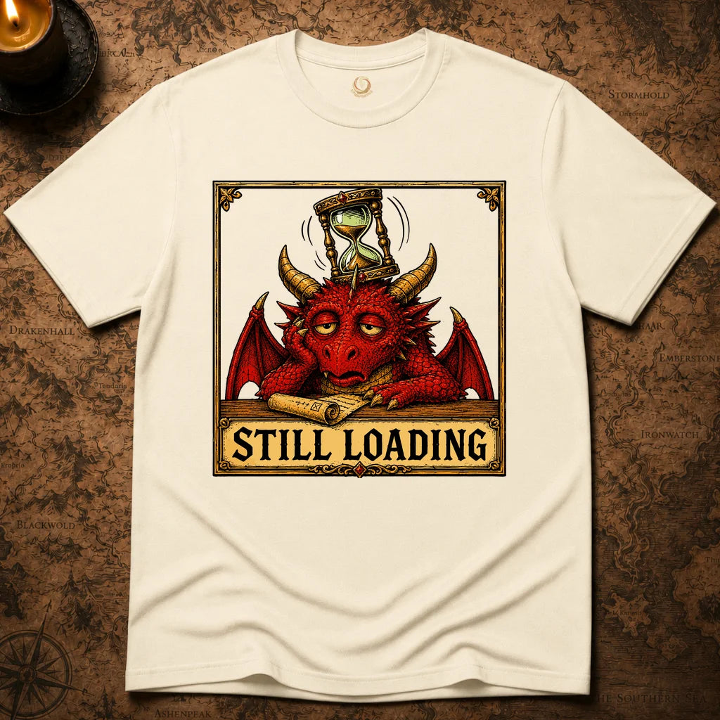 STILL LOADING T-SHIRT