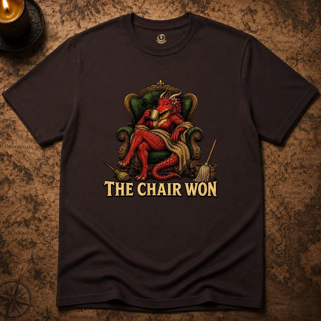 THE CHAIR WON T-SHIRT