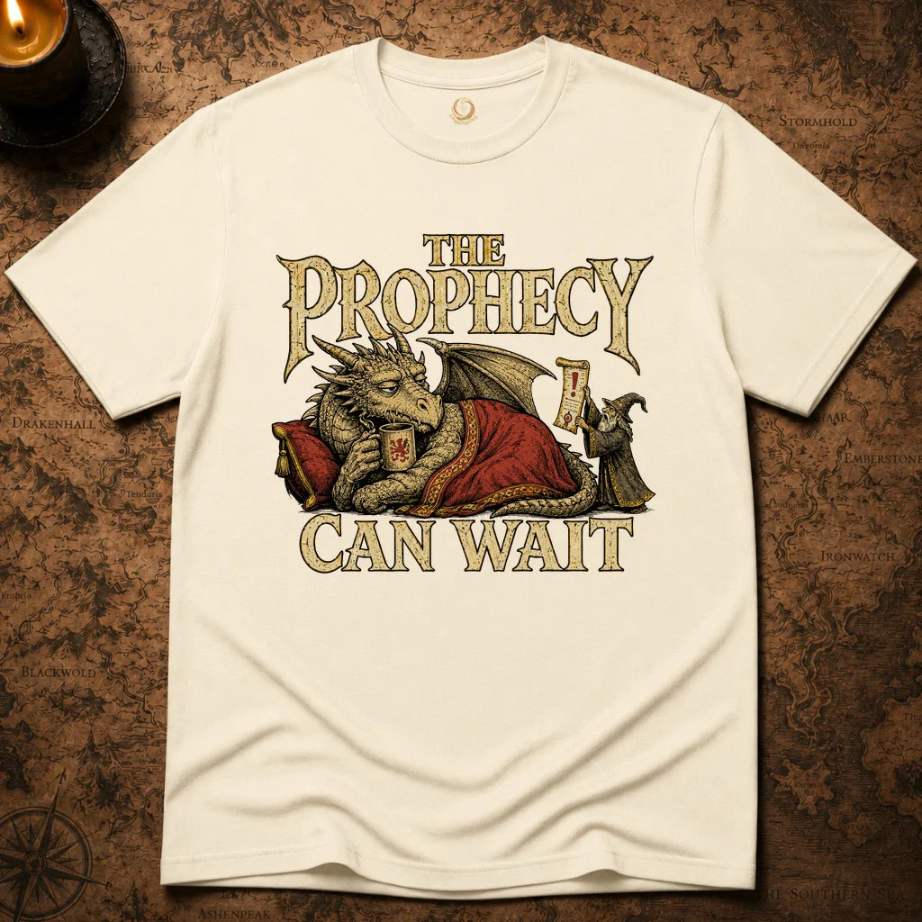 THE PROPHECY CAN WAIT T-SHIRT