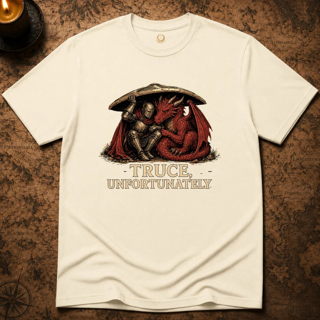 TRUCE, UNFORTUNATELY T-SHIRT