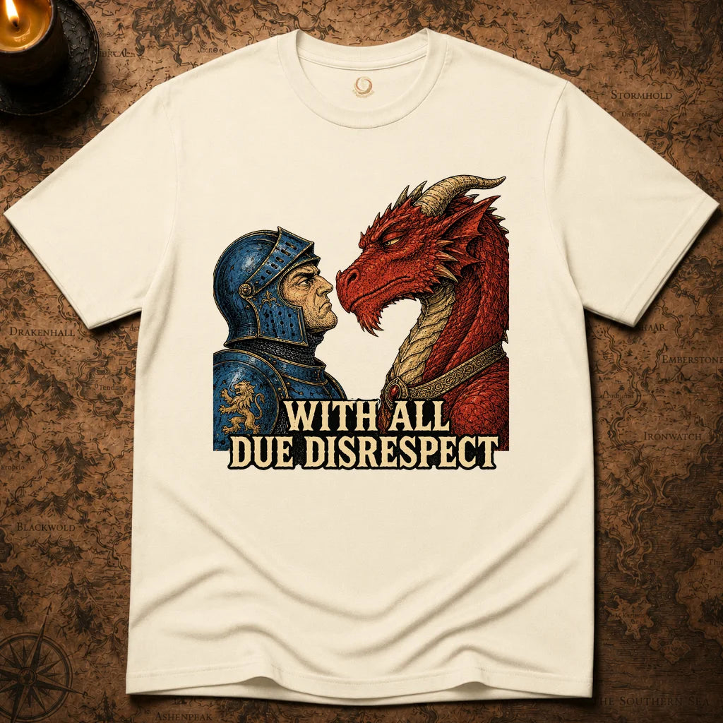 WITH ALL DUE DISRESPECT T-SHIRT