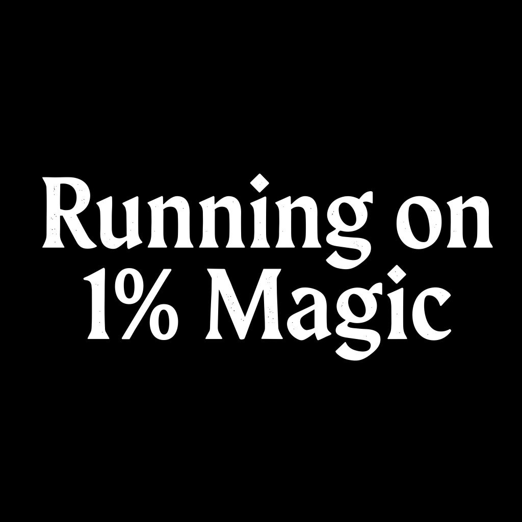 RUNNING ON 1% MAGIC T-SHIRT